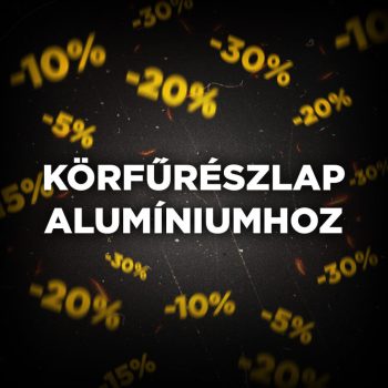 KÖRFŰRÉSZLAP ALUMÍNIUMHOZ